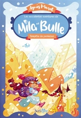 Les succulentes aventures de Mila et Bulle. Tempête de parmesan - Agnès Marot