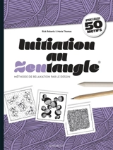 Initiation au Zentangle - Rick Roberts