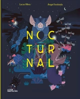 Nocturnal : animals after dark - Lucas Riera