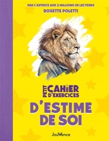 Petit cahier d'exercices d'estime de soi - Rosette Poletti