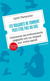 Les maladies ne tombent peut-être pas du ciel : comment les événements négatifs ont un impact sur votre santé - Cyril Tarquinio