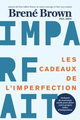 Les cadeaux de l'imperfection - Brené Brown