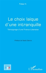 Le choix laïque d'une intranquille : témoignage d'une Franco-Libanaise - Fidaa H.