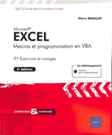 Excel : macros et programmation en VBA : 97 exercices et corrigés - Pierre Rigollet