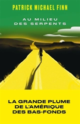 Au milieu des serpents - Patrick Michael Finn