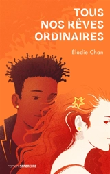 Tous nos rêves ordinaires - Elodie Chan