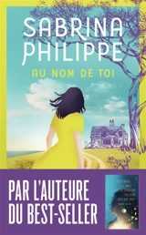 Au nom de toi - Sabrina Philippe