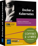 Docker et Kubernetes : coffret - Jean-Philippe Gouigoux