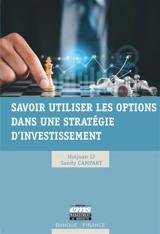 Savoir utiliser les options dans une stratégie d'investissement - Huijuan Li