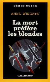 La Mort préfère les blondes - Anne Wingate