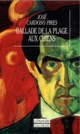 Ballade de la plage aux chiens : dissertation sur un crime - José Cardoso Pires