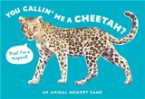 You Callin´ Me a Cheetah ? : (Psst ! I´m a Leopard !) : An Animal Memory Game - Marcel George