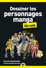 Dessiner les personnages manga pour les nuls - Kensuke Okabayashi