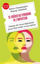Se libérer du syndrome de l'imposteur : cessez de vous déprécier pour être enfin vous-même - Kevin Chassangre