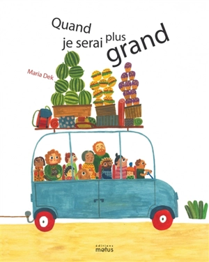 Quand je serai plus grand - Maria Dek