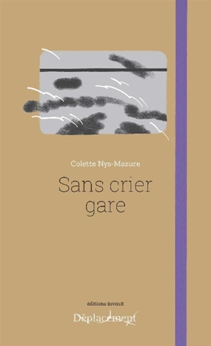 Sans crier gare - Colette Nys-Mazure