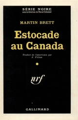 Estocade au Canada - Martin Brett