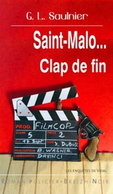 L'inspecteur Vidal. Saint-Malo... : clap de fin - G.L. Saulnier