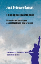 L'Espagne invertébrée : ébauche de quelques considérations historiques - José Ortega y Gasset