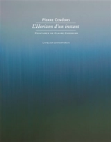 L'horizon d'un instant - Pierre Cendors