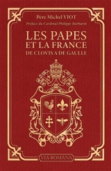 Les papes et la France, de Clovis à De Gaulle - Michel Viot