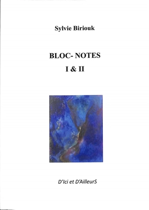 Bloc-notes I & II - Sylvie Jacobée-Biriouk