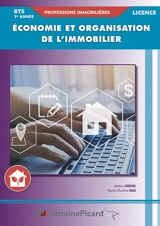Economie et organisation de l'immobilier : 1re année BTS professions immobilières, licence - Jérôme Georgel