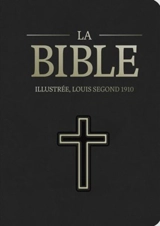 LA BIBLE ILLUSTREE SEGOND 1910 - NOIR, SIMILICUIR, SOUPLE - SEGOND 1910