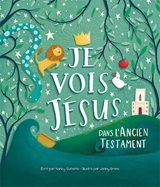 Je vois Jésus dans l'Ancien Testament - Nancy Guthrie