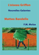 L'Oiseau Griffon et autres Nouvelles : Nouvelles Facétieuses - Matteo Bandello