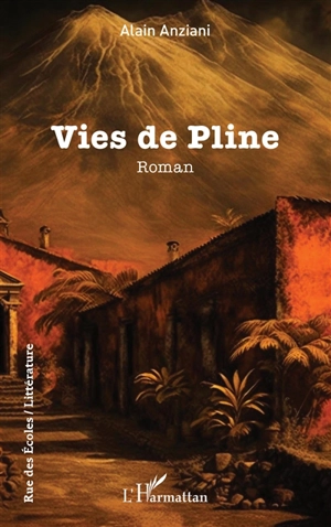 Vies de Pline - Alain Anziani