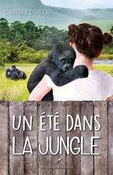 Un été dans la jungle - Chantale d' Amours