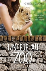 Un été au zoo - Chantale d' Amours