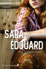 Sara et Edouard 1 - Chantale d' Amours