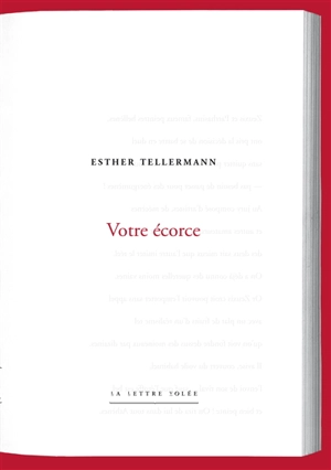 Votre écorce - Esther Tellermann