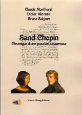 Sand-Chopin : chronique d'une passion amoureuse - Claude Duval Monthurel