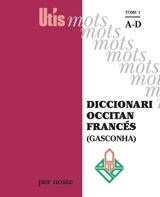 Diccionari occitan-francés (Gasconha). Vol. 1. A-D - Patric Guilhemjoan