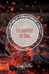 La sainteté de Dieu - Guy Zeller