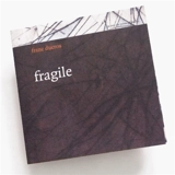 Fragile - Franc Ducros