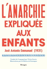 L'anarchie expliquée aux enfants : 1931 - José Antonio Emmanuel
