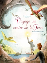Voyage au centre de la Terre - Francesca Rossi
