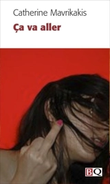 Ca va aller - Catherine Mavrikakis