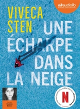 Une écharpe dans la neige - Viveca Sten
