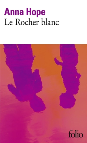 Le rocher blanc - Anna Hope