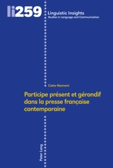 Participe présent et gérondif dans la presse française contemporaine - Catia Nannoni