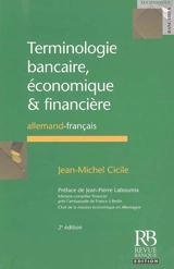 Terminologie bancaire, économique & financière : allemand-français - Jean-Michel Cicile
