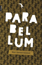 Parabellum - Marc-Antoine Graziani