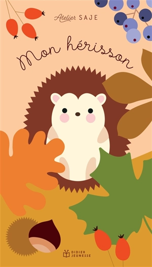 Mon hérisson - Atelier SAJE