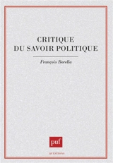 Critique du savoir politique - François Borella