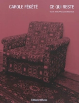 Ce qui reste - Carole Fékété